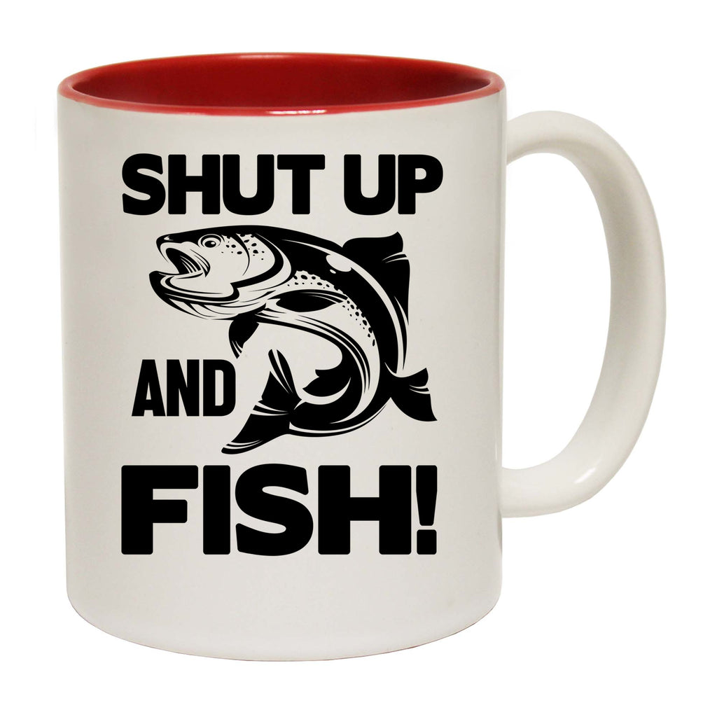 Shut Up And Fish Fishing - Funny Coffee Mug