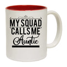 My Squad Calls Me Auntie - Funny Coffee Mug