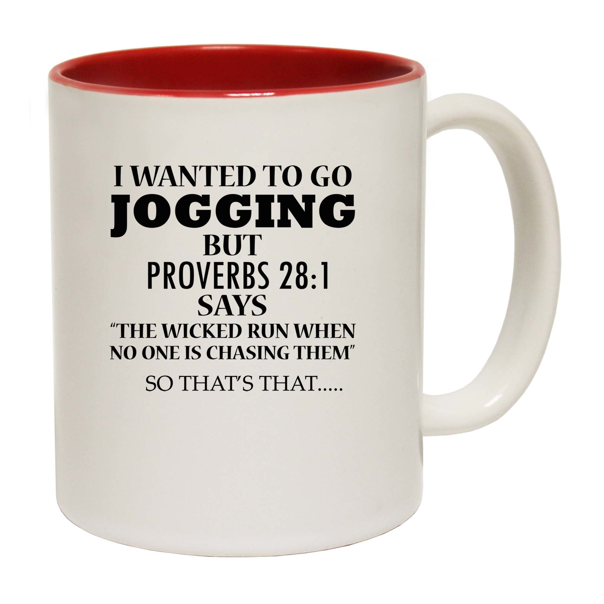 I Wanted To Go Jogging - Funny Coffee Mug