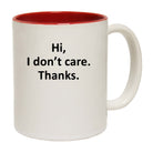 I Dont Care Thanks - Funny Coffee Mug