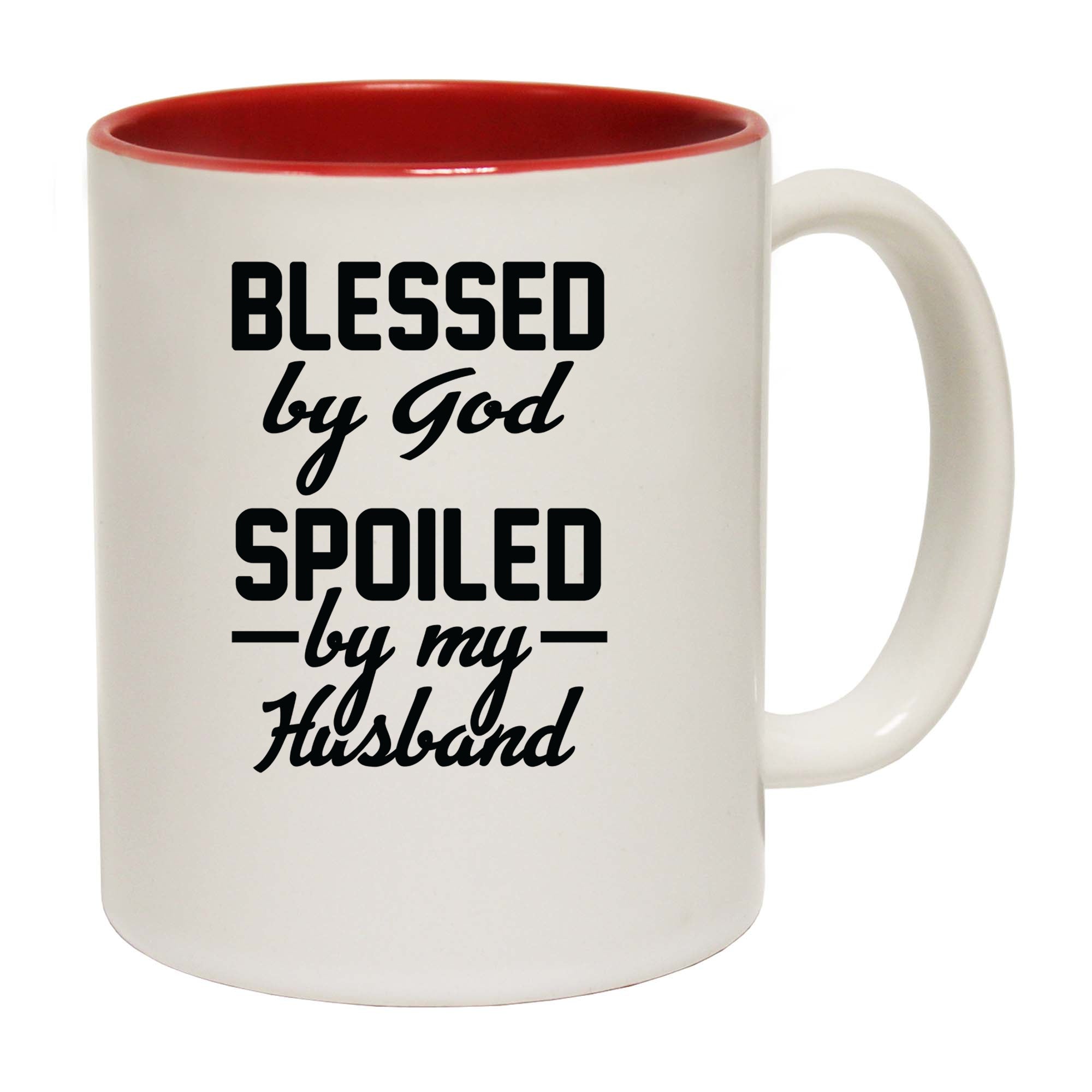 Bledded By God Spoiled By My Husband - Funny Coffee Mug