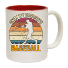 Only My Favorite Sport Baseball - Funny Coffee Mug