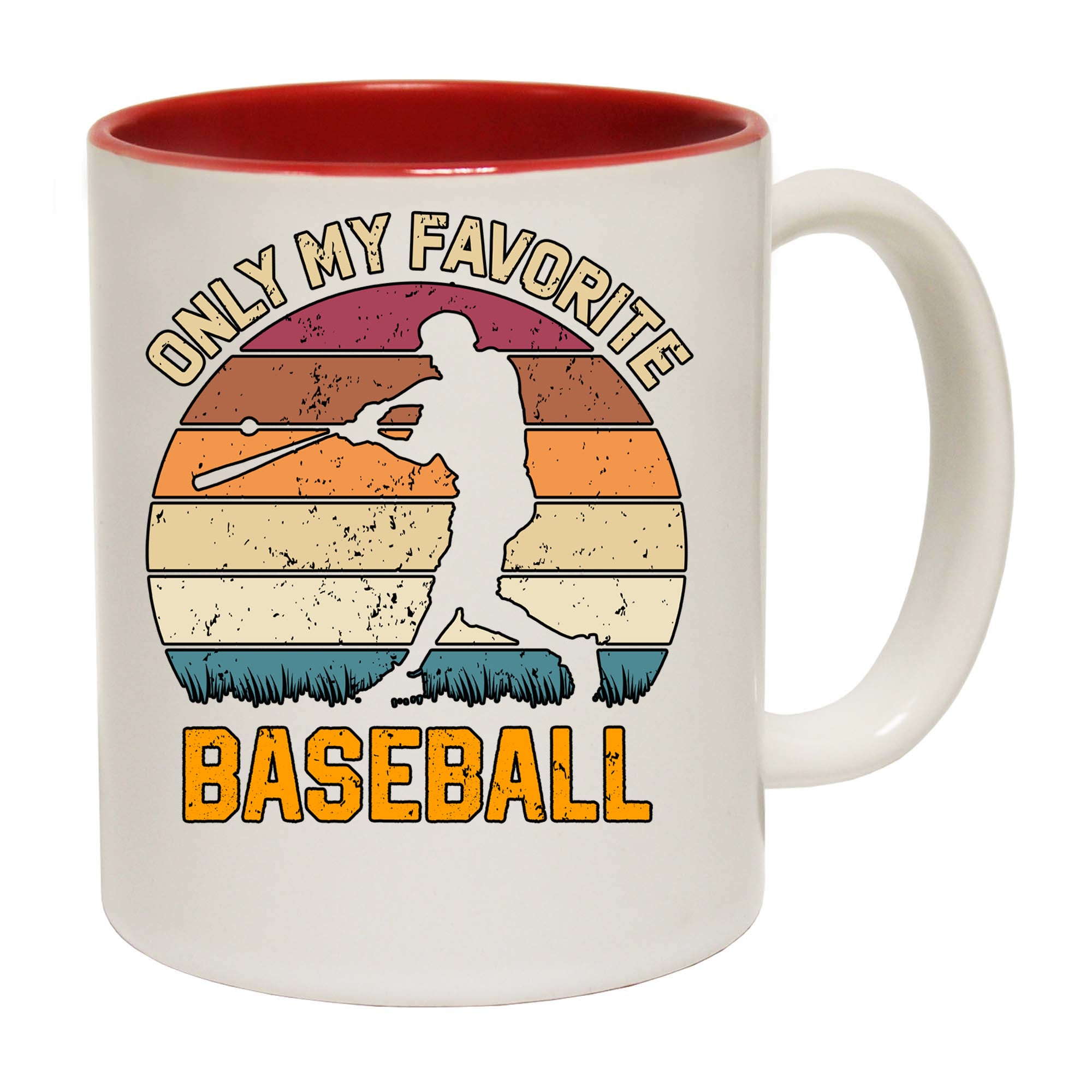 Only My Favorite Sport Baseball - Funny Coffee Mug