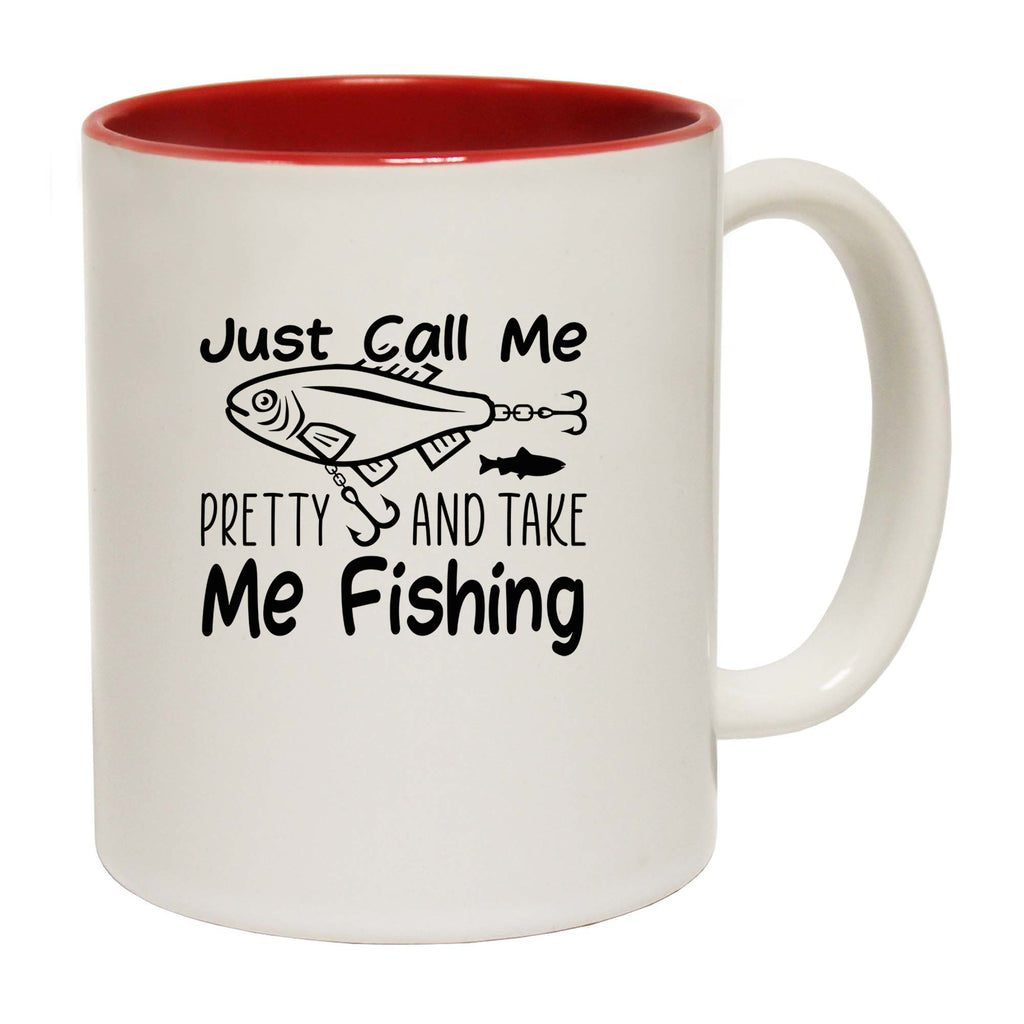 Just Call Me Pretty And Take Me Fishing Fish - Funny Coffee Mug