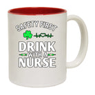 Safety First Drink With A Nurse Irish St Patricks Day Ireland - Funny Coffee Mug