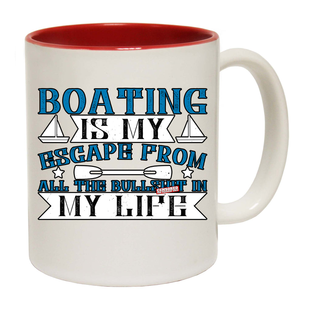 Sailing Boating Is My Escape - Funny Coffee Mug