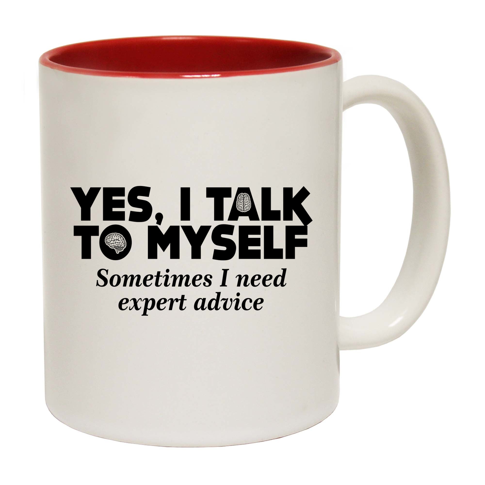 Yes I Talk To Myself Expert Advice Black - Funny Coffee Mug