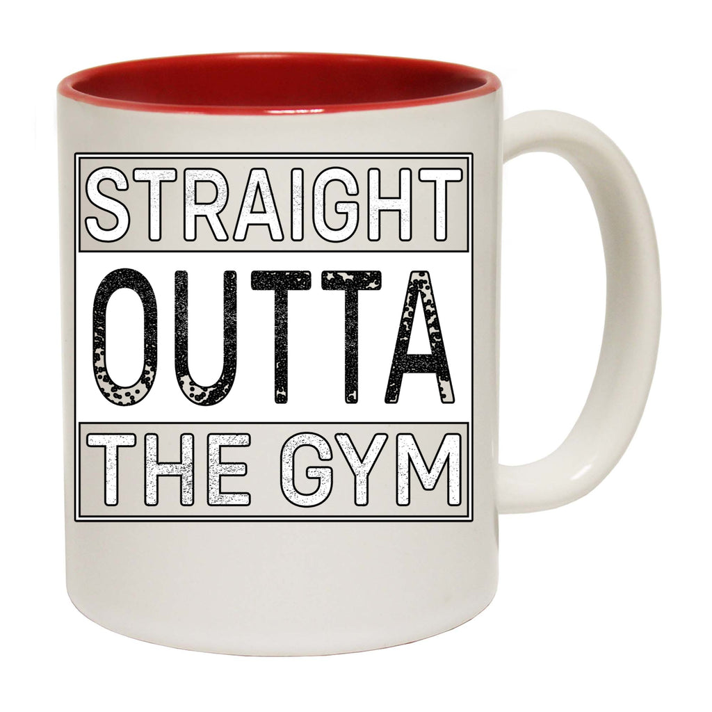 Straight Outta The Gym Bodybuilding Weights - Funny Coffee Mug