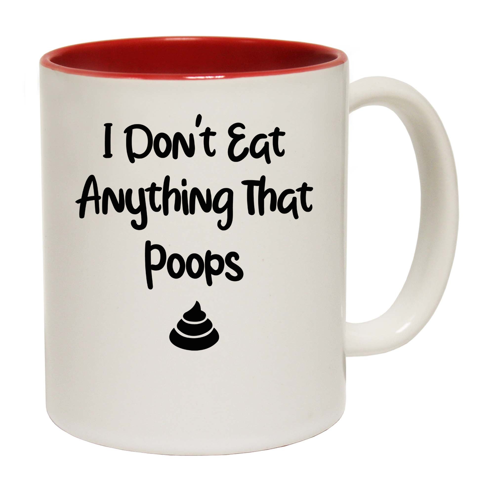 I Dont Eat Anything That Poops Vegan - Funny Coffee Mug