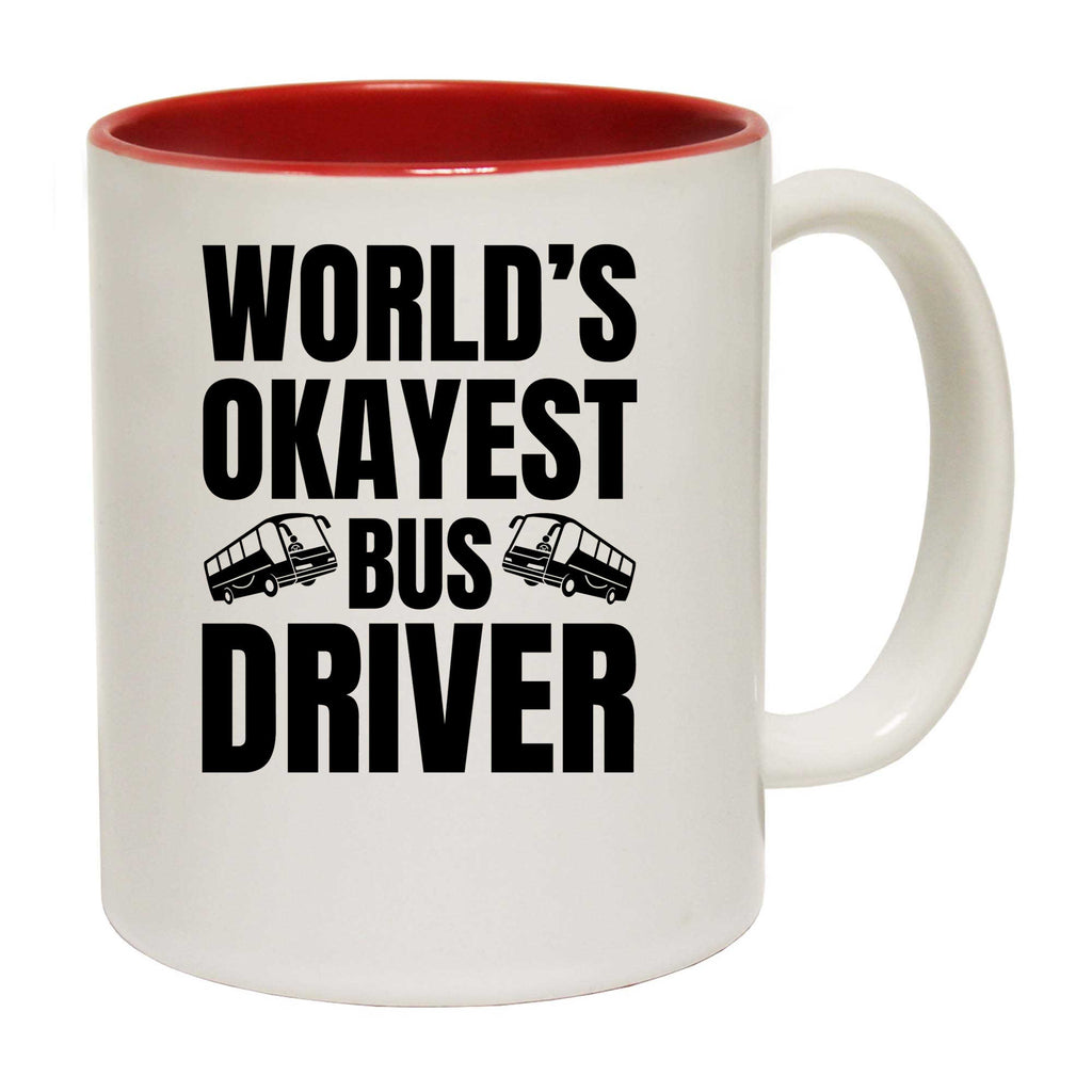 World Okayest Bus Driver - Funny Coffee Mug