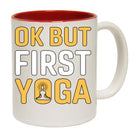 Ok But First Yoga - Funny Coffee Mug