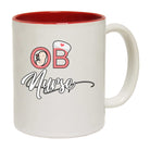 Ob Nurse Obstetrics Nursing - Funny Coffee Mug