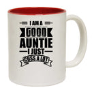 I Am A Good Auntie I Just Cuss A Lot - Funny Coffee Mug