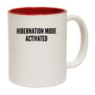 Hibernation Mode Activated - Funny Coffee Mug