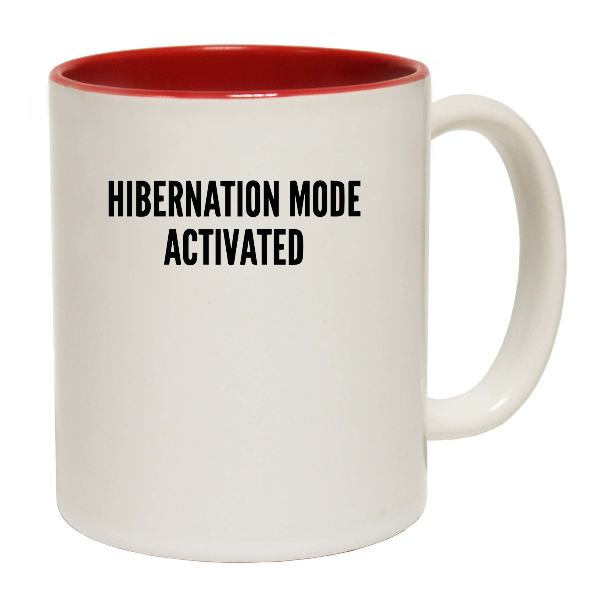 Hibernation Mode Activated - Funny Coffee Mug