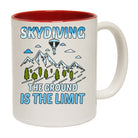 Skydiving The Ground Is The Limit - Funny Coffee Mug