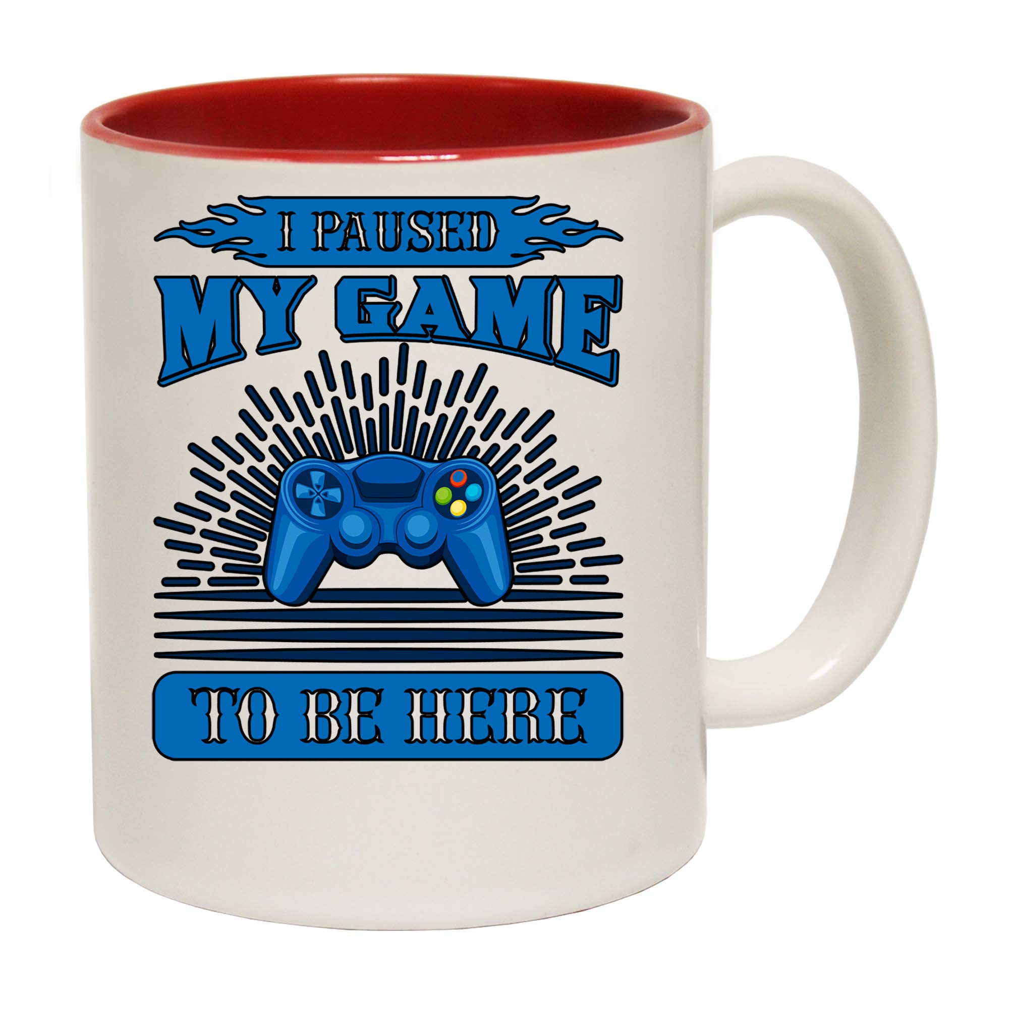I Paused The Game To Be Here - Funny Coffee Mug