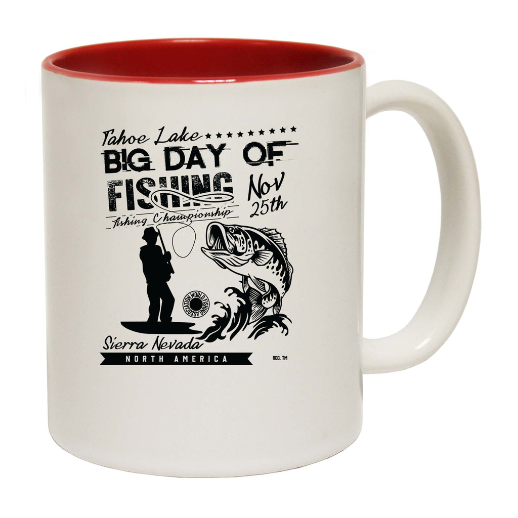 Tahoe Lake Big Day Of Fishing Fish Angling - Funny Coffee Mug