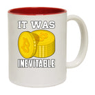 It Was Inevitable Bitcoin - Funny Coffee Mug