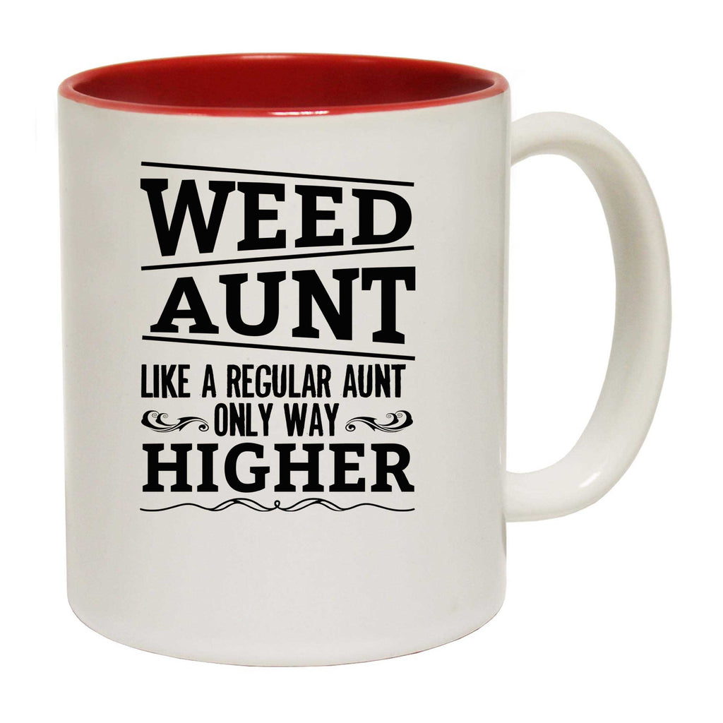 Weed Aunt Like A Regular Aunt Only Way Auntie - Funny Coffee Mug