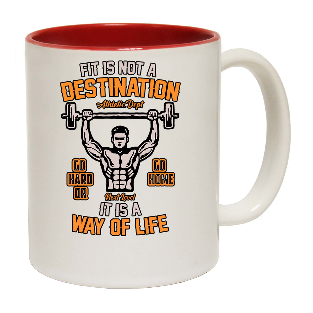 Fit Is Not A Destination Way Of Life Gym Bodybuilding Weights - Funny Coffee Mug