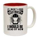 If I Wasnt 01 - Funny Coffee Mug