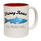 Fishing Addict The Struggle Is Real Fish - Funny Coffee Mug