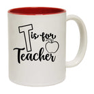T Is For Teacher - Funny Coffee Mug