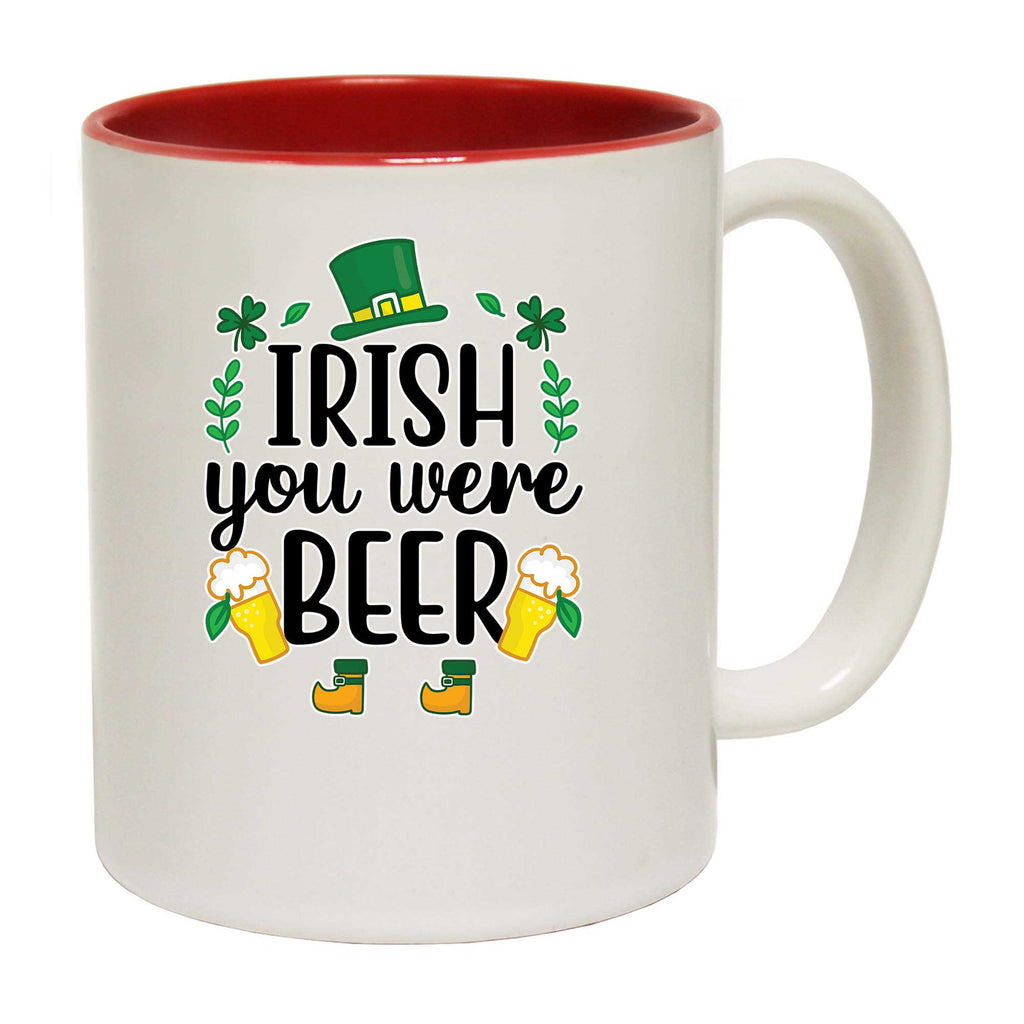 Irish You Were Beer St Patricks Day Ireland - Funny Coffee Mug