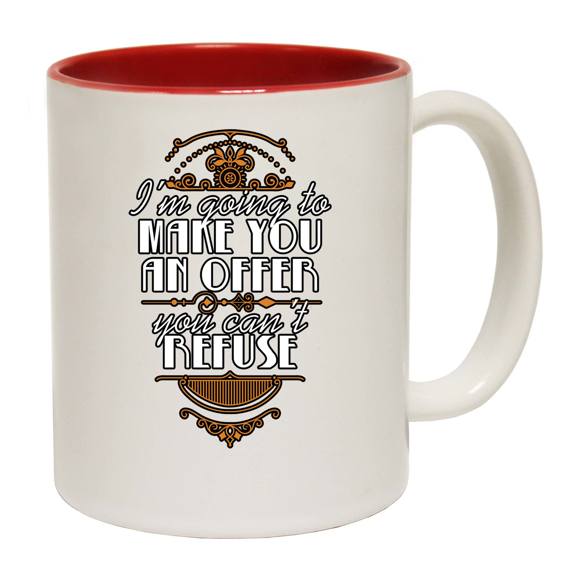 Going To Make You An Offer - Funny Coffee Mug