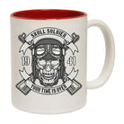 Skull Soldier Your Time Is Over Fashion - Funny Coffee Mug