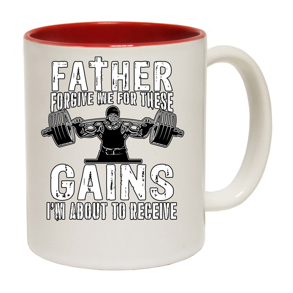 Father Forgive Me For The Gains Gym Bodybuilding Weights - Funny Coffee Mug