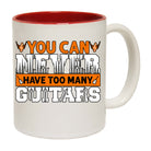 You Can Niver Have Too Many Guitars Electric Bass Guitar - Funny Coffee Mug