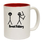 Armed Robbery Funny - Funny Coffee Mug