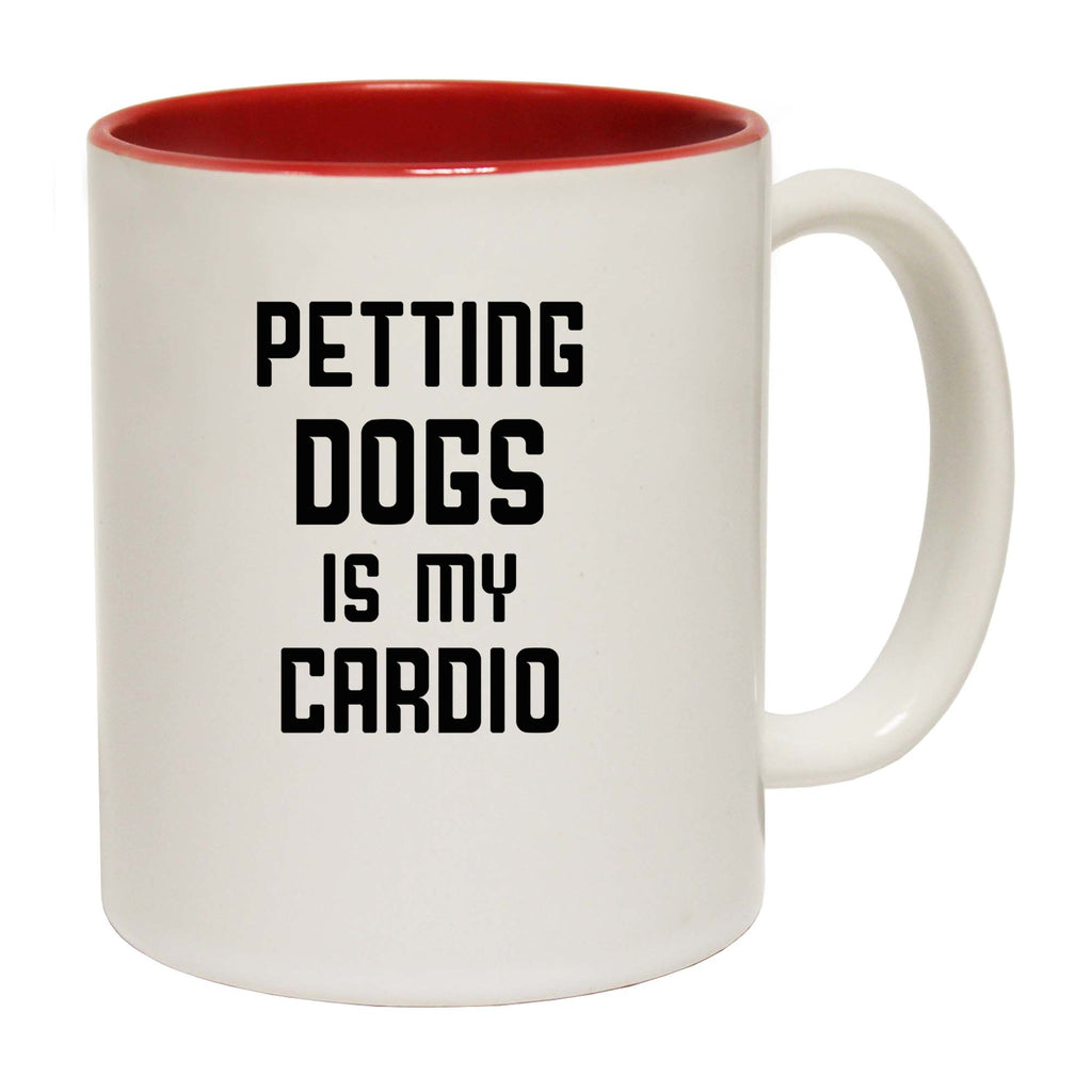 Petting Dogs Is My Cardio Dog Animal Pet - Funny Coffee Mug