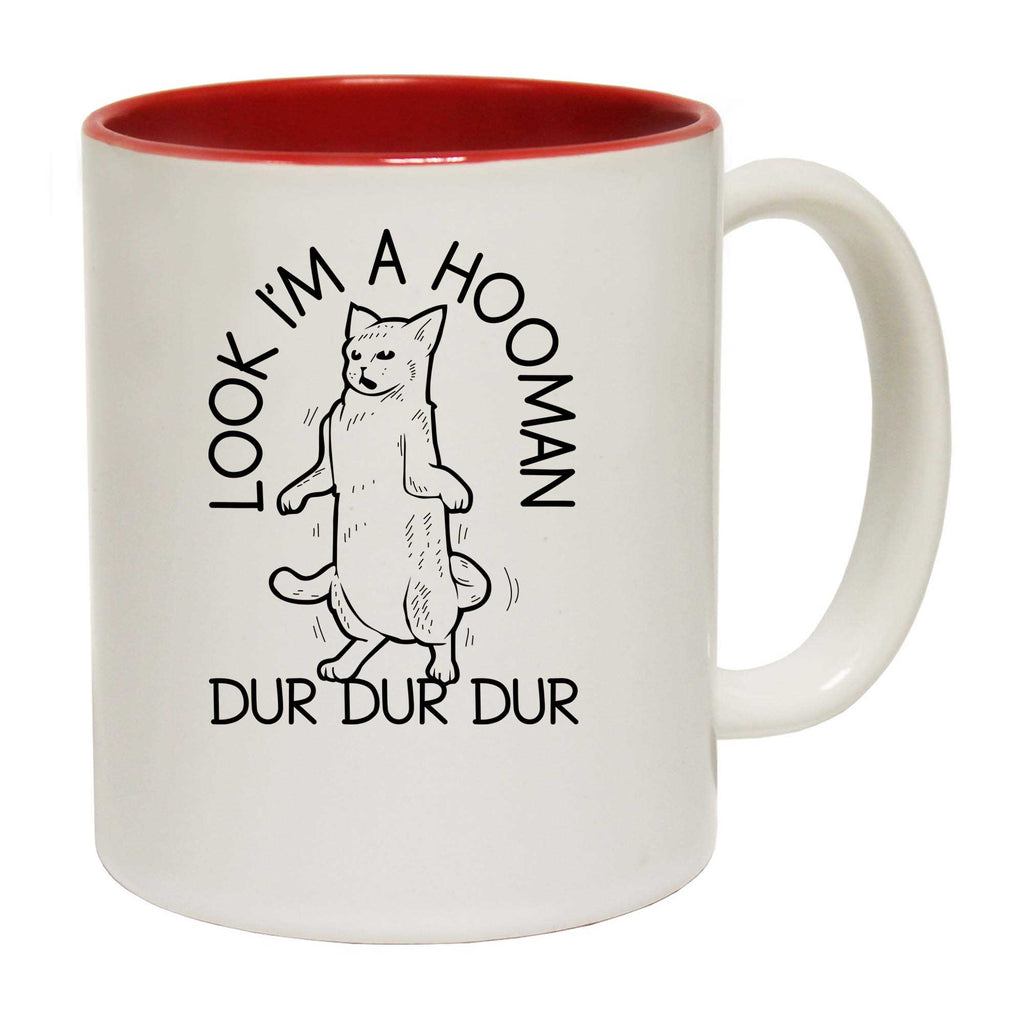 Look Im A Hooman Dur Dur Dur Cat Cats - Funny Coffee Mug