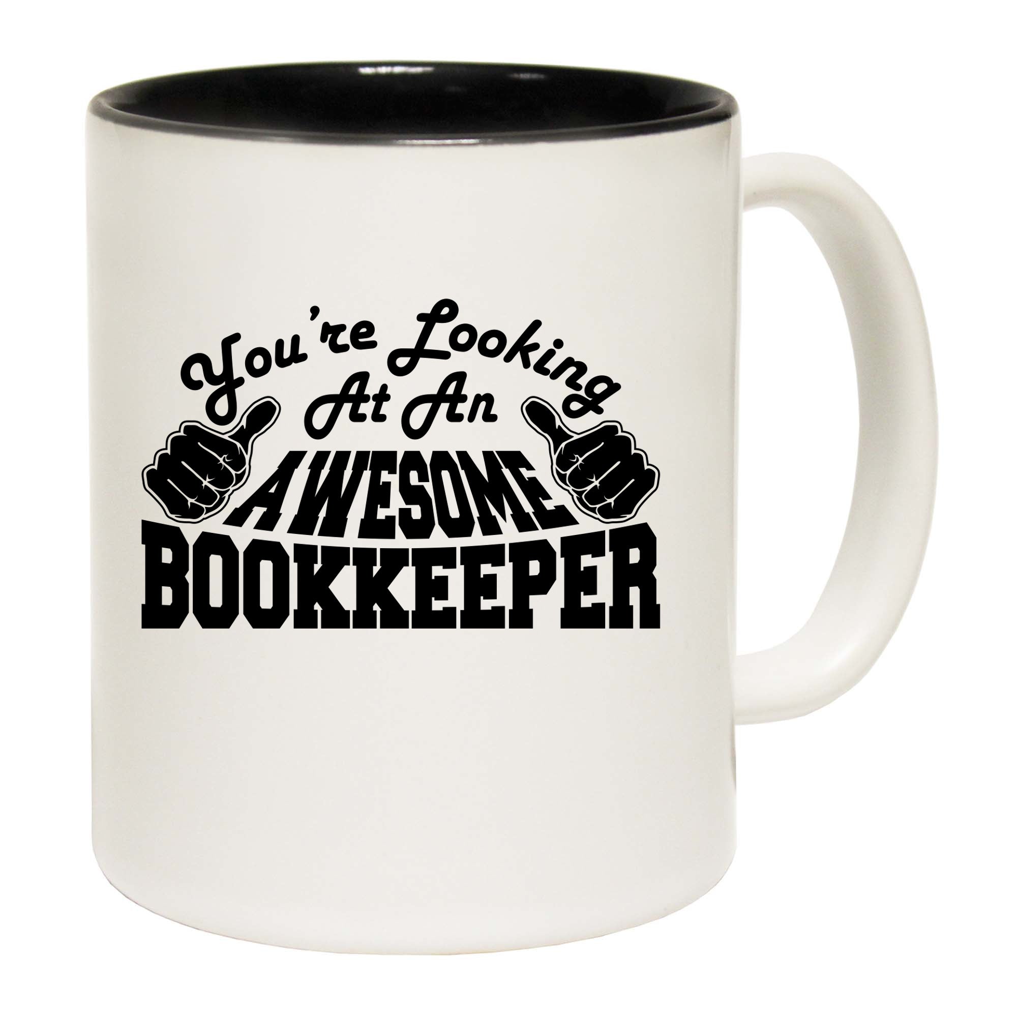 Youre Looking At An Awesome Bookkeeper - Funny Coffee Mug