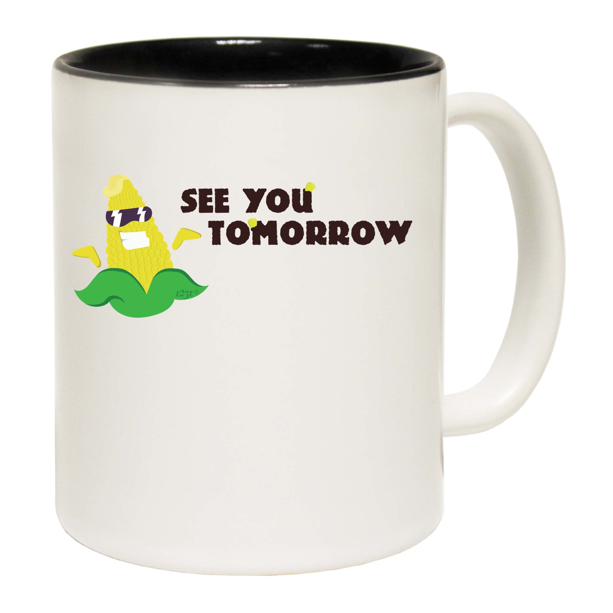 See You Tomorrow - Funny Coffee Mug