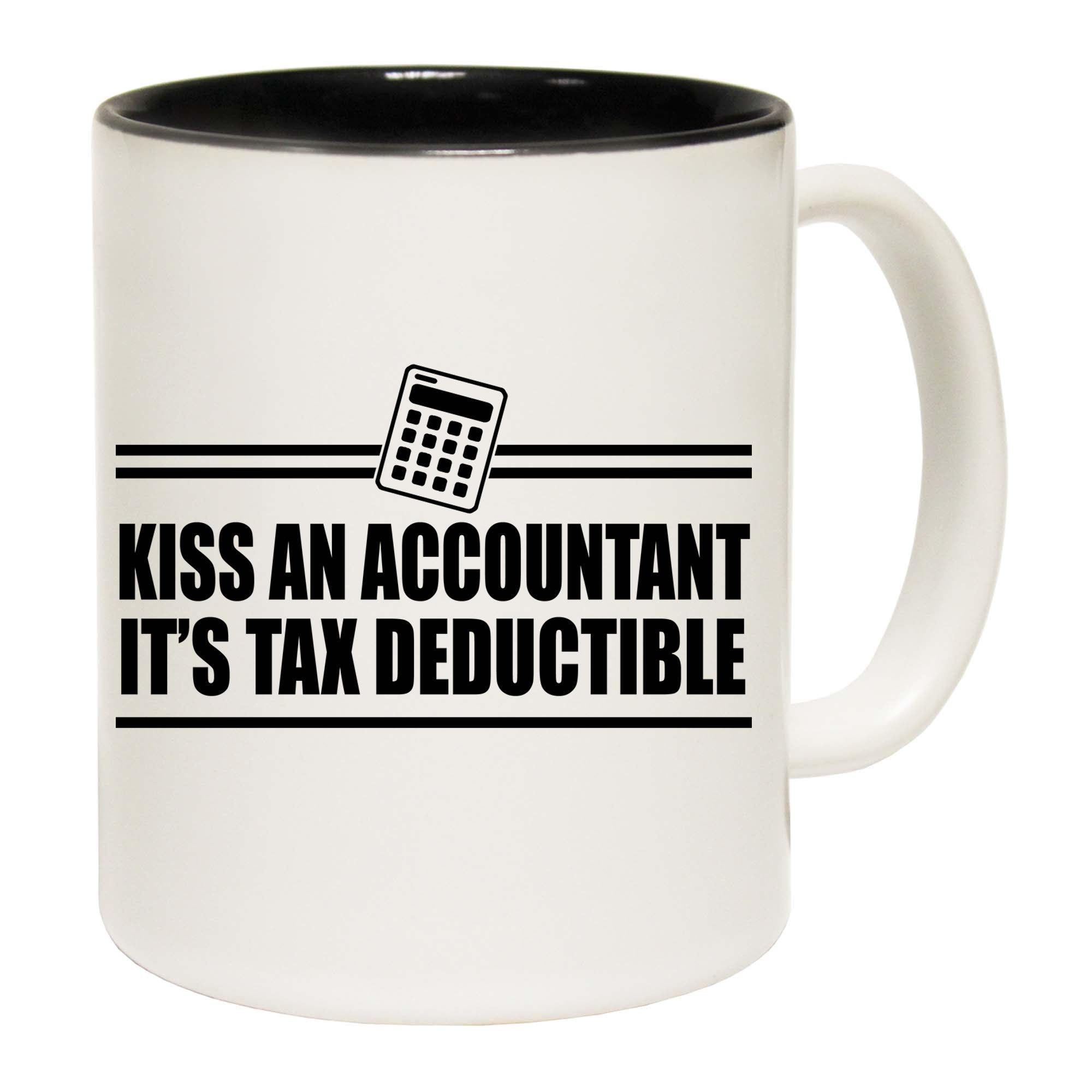Kiss An Accountant Tax Deductible - Funny Coffee Mug