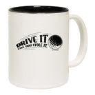 Oob Drive It Like You Stole It - Funny Coffee Mug