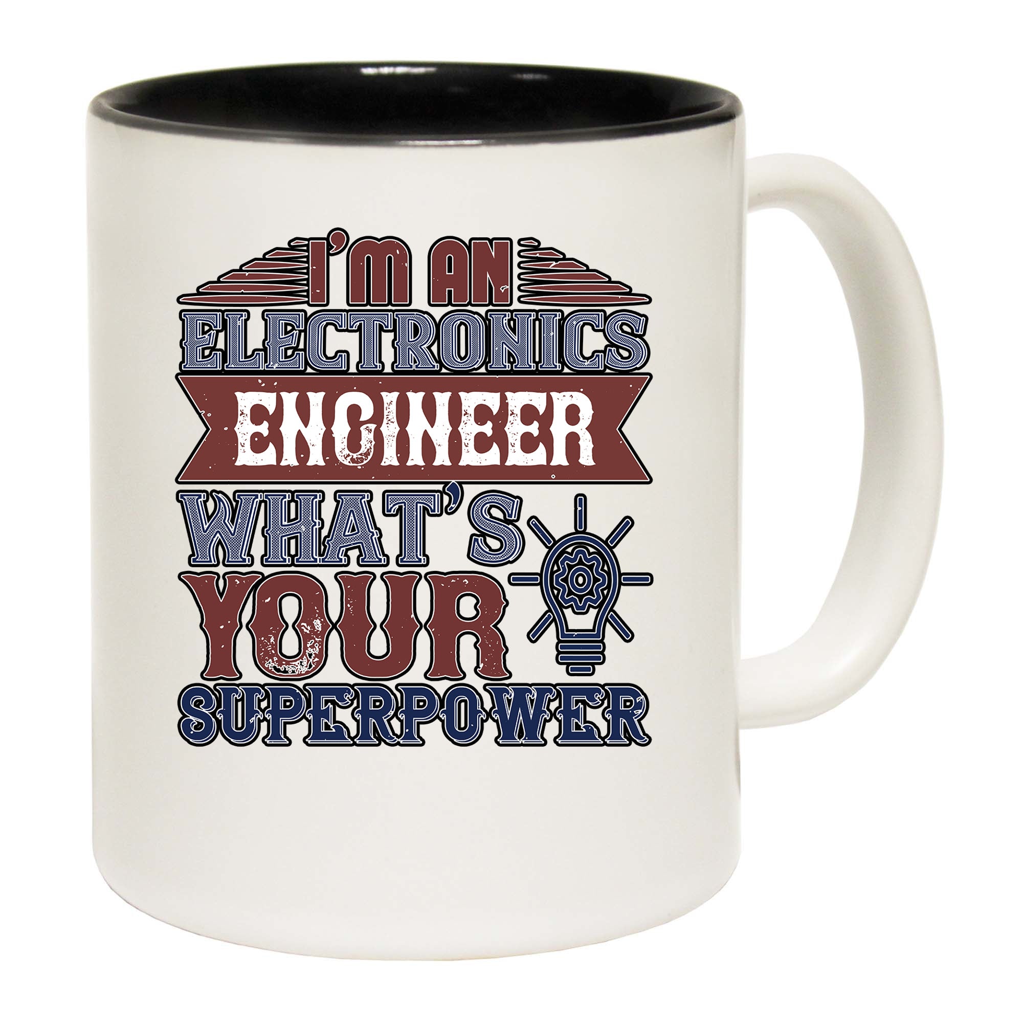 Im An Electronics Engineer Whats Your Superpower - Funny Coffee Mug