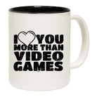 Love You More Than Video Games - Funny Coffee Mug
