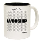 Made To Worship Jesus God Christian - Funny Coffee Mug