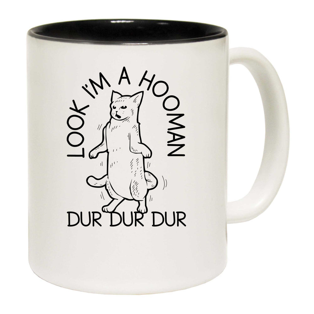 Look Im A Hooman Dur Dur Dur Cat Cats - Funny Coffee Mug