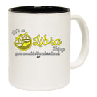 Its A Libra Thing You Wouldnt Understand - Funny Coffee Mug Cup