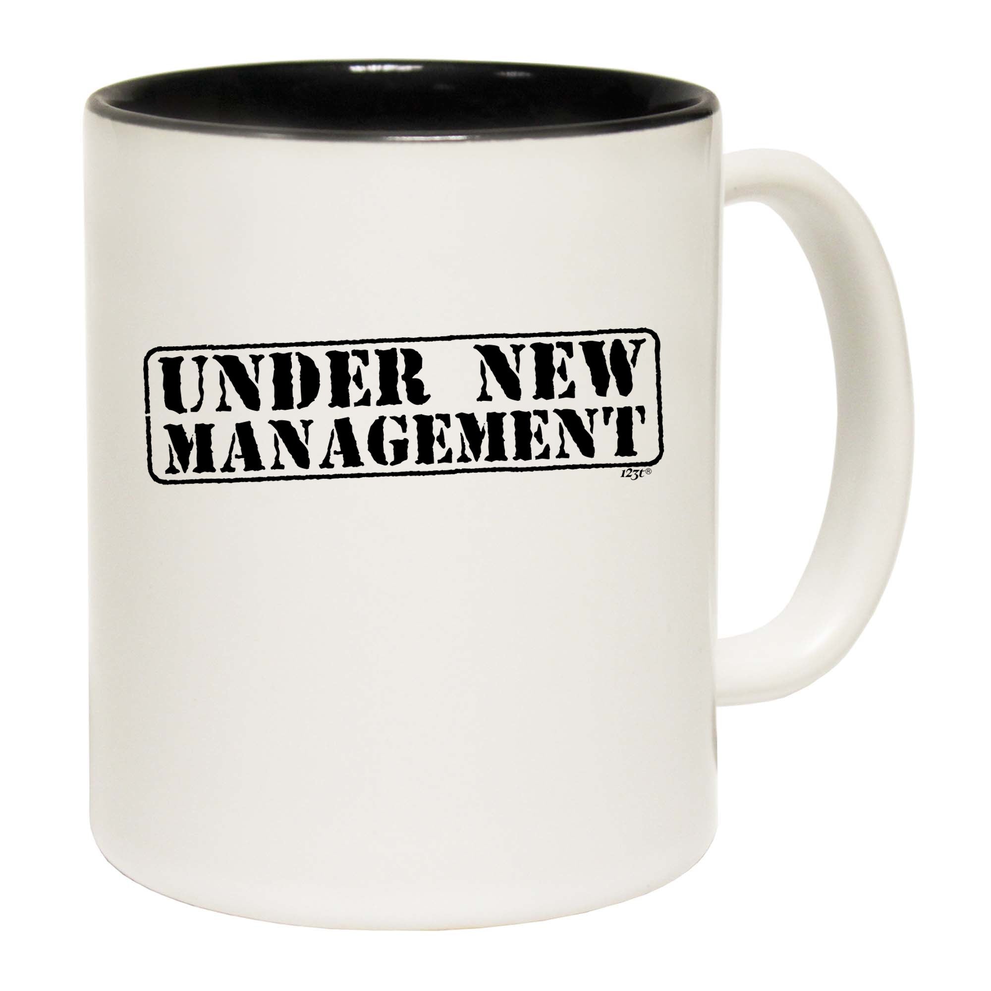 Under New Management - Funny Coffee Mug