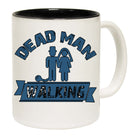 Dead Man Walking Married - Funny Coffee Mug