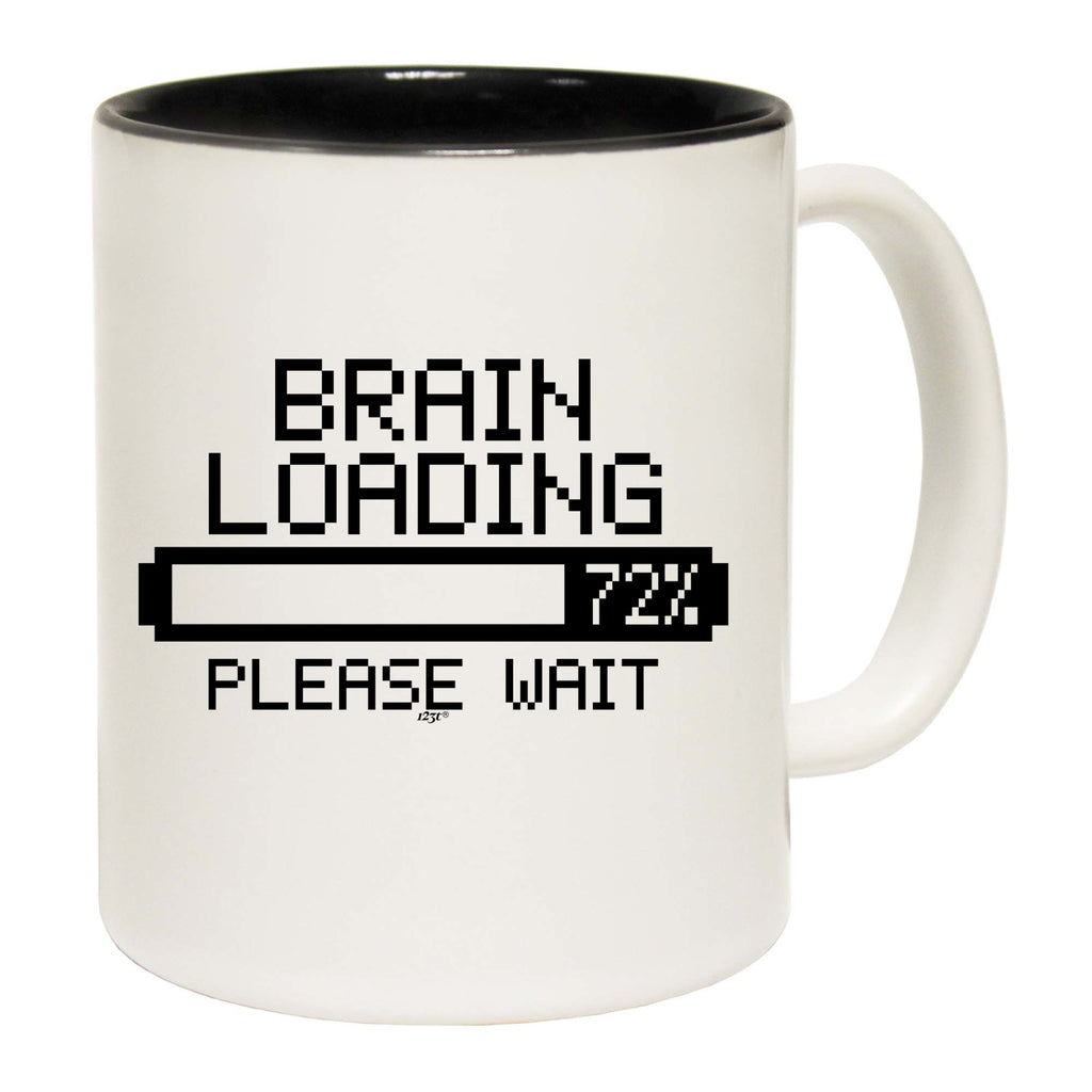 Brain Loading - Funny Coffee Mug Cup