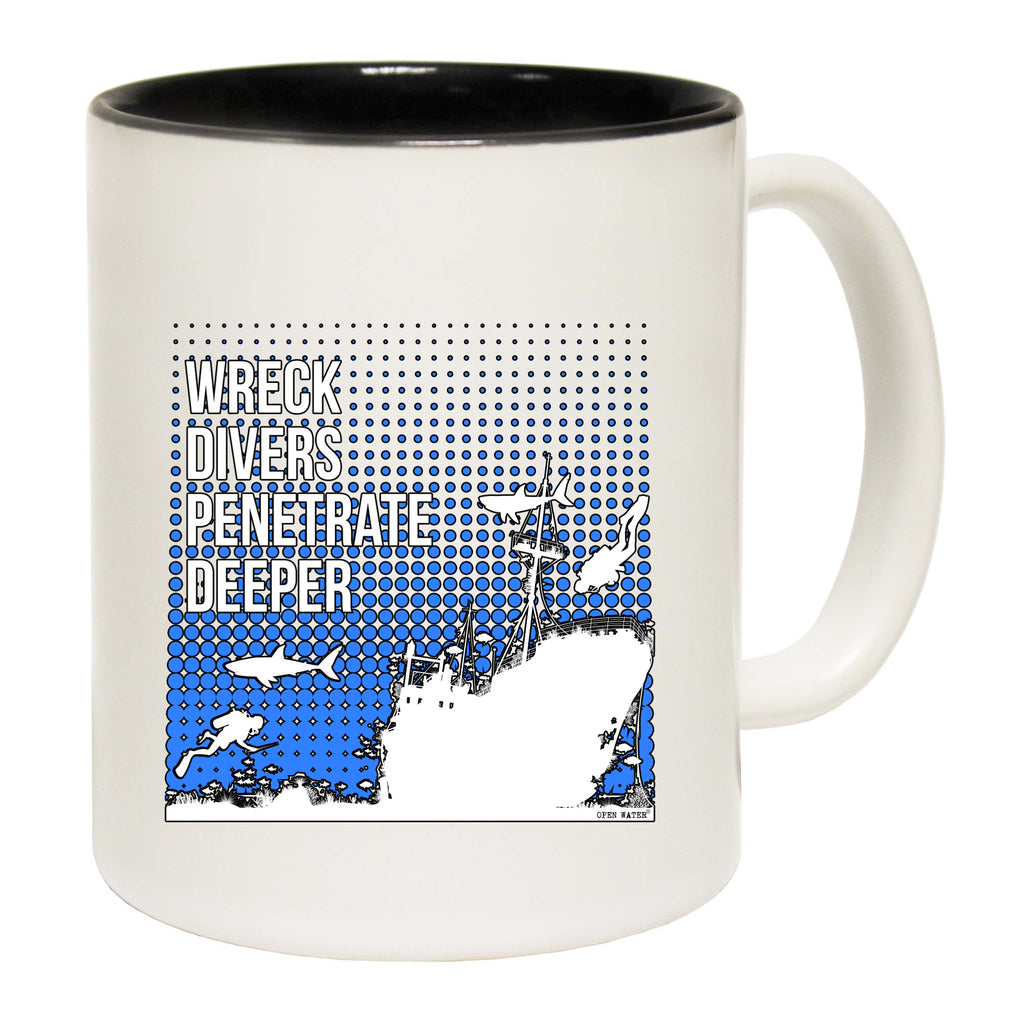 Ow Wreck Divers Penetrate Deeper - Funny Coffee Mug