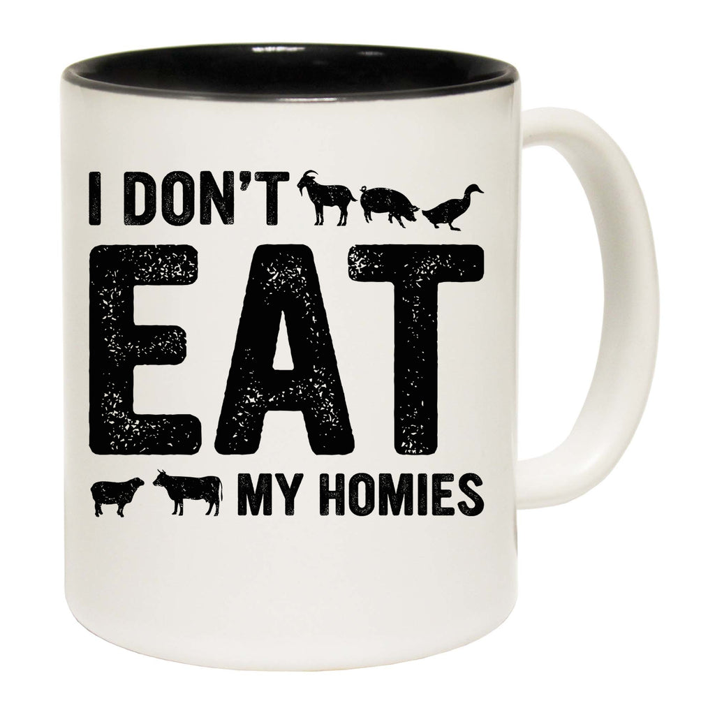 I Dont Eat My Homies Vegan Food - Funny Coffee Mug